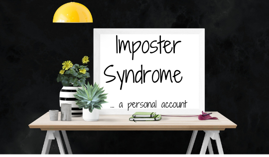 Imposter Syndrome - a personal story