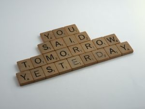 Procrastination - You Said Tomorrow Yesterday